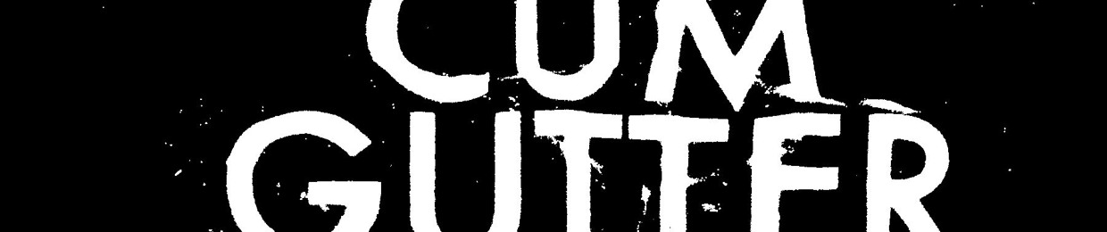 Cum Gutter