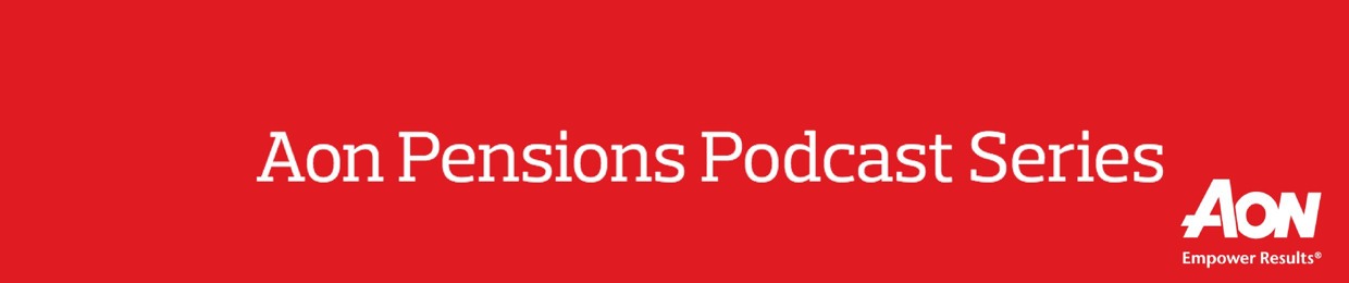 Pensions Podcast Series