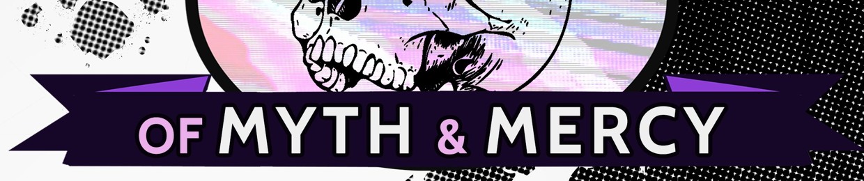 Of Myth & Mercy Podcast
