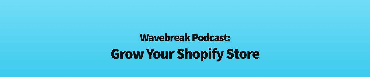 Wavebreak Podcast