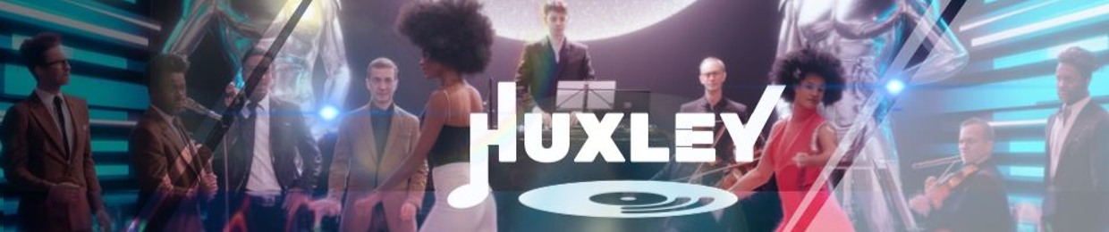 HUXLEY | Soundtracks | 𝗘𝗗𝗠 | Soul | 𝗗𝗶𝘀𝗰𝗼