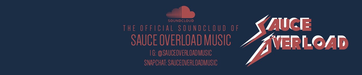 SAUCE OVERLOAD MUSIC