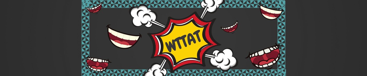 WTTAT Podcast