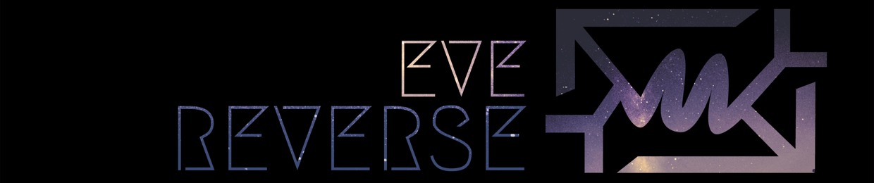 REVERSE.EVE
