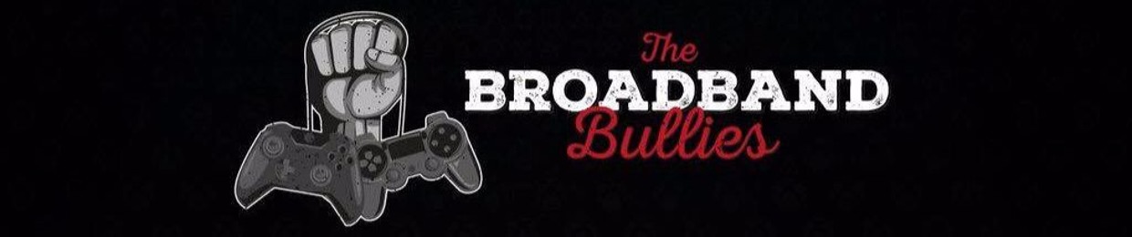 Broadband Bullies
