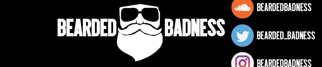Bearded Badness! Podcast