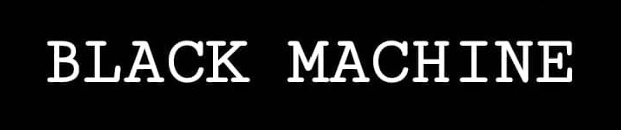 BLACK MACHINE