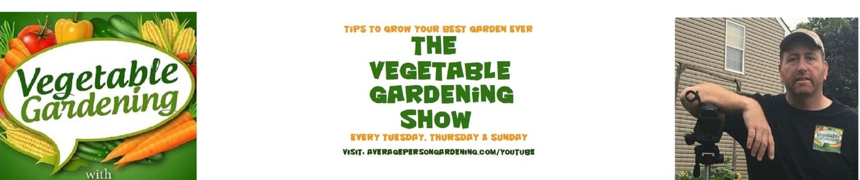 The Vegetable gardening Show