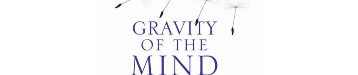 Gravity Of The Mind