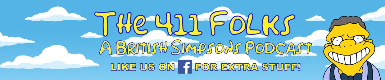 The 411 Folks: A British Simpsons Podcast