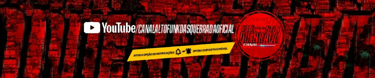 Canal Alto Funk QueBraDa