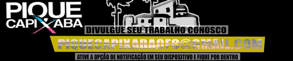 PIQUE CAPIXABA OFICIAL✪