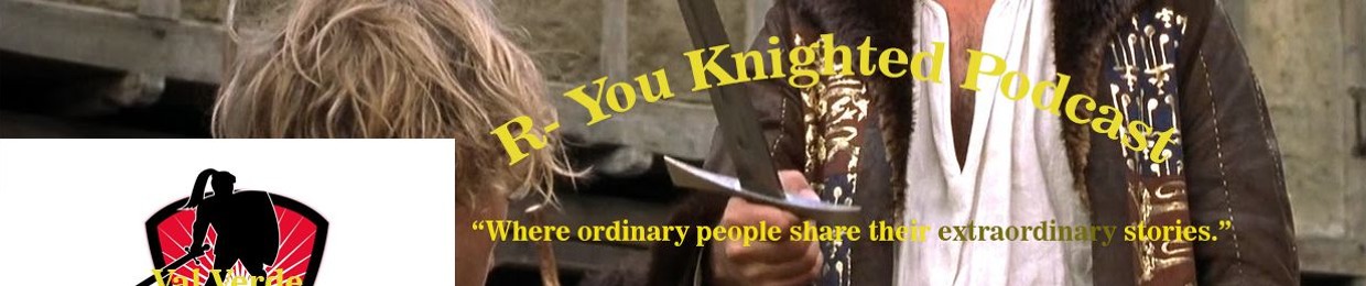 R You-Knighted?