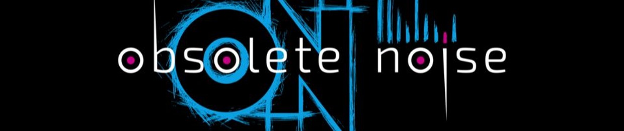 Obsolete Noise