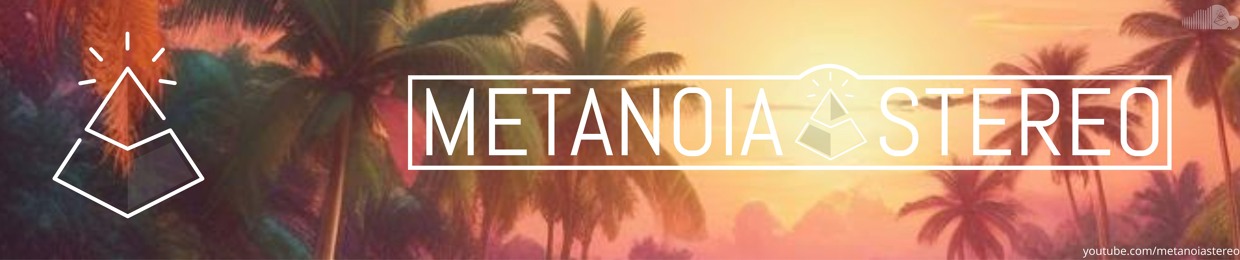 METANOÏA STEREO