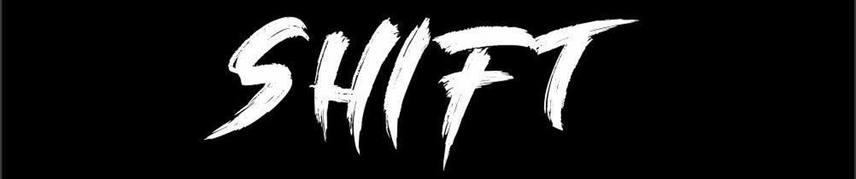 Shift