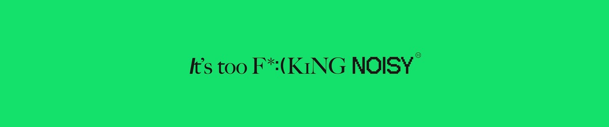 NOISY