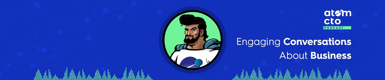 Atom CTO Podcast