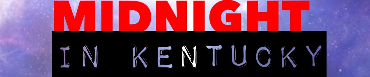 Midnight in Kentucky