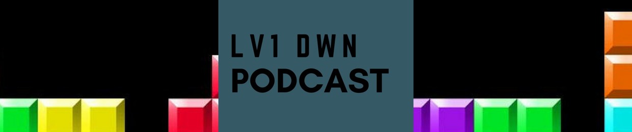 Lv1 Dwn Podcast S Stream Lv1 Dwn Podcast S Stream