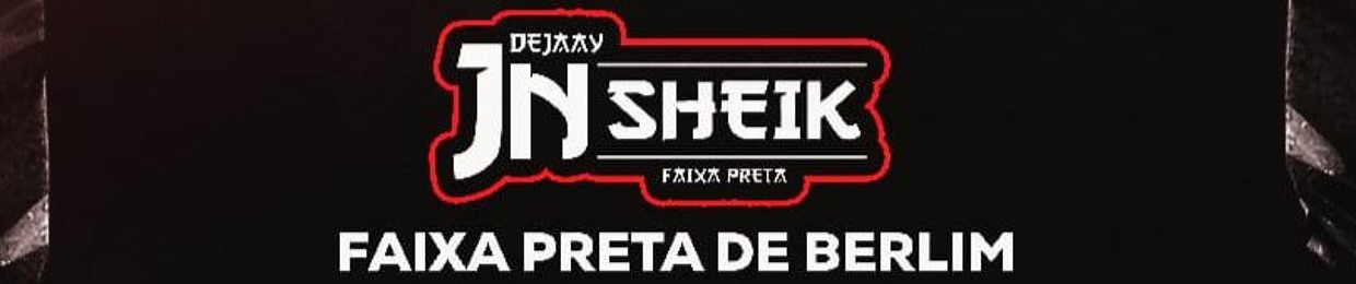 DJ JN SHEIK - PERFIL 1 ✪