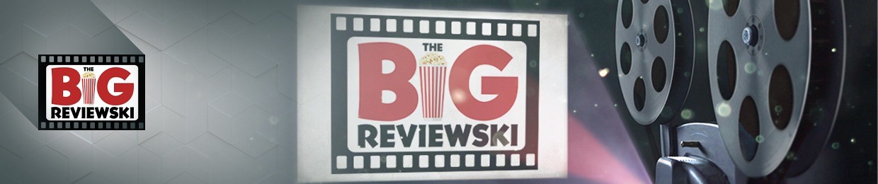 The Big Reviewski || JOE