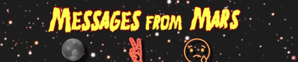 Messages From Mars