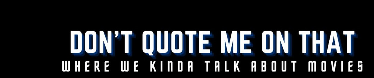Don't Quote Me On That