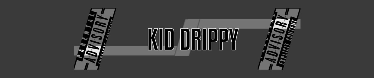 Kid Drippy