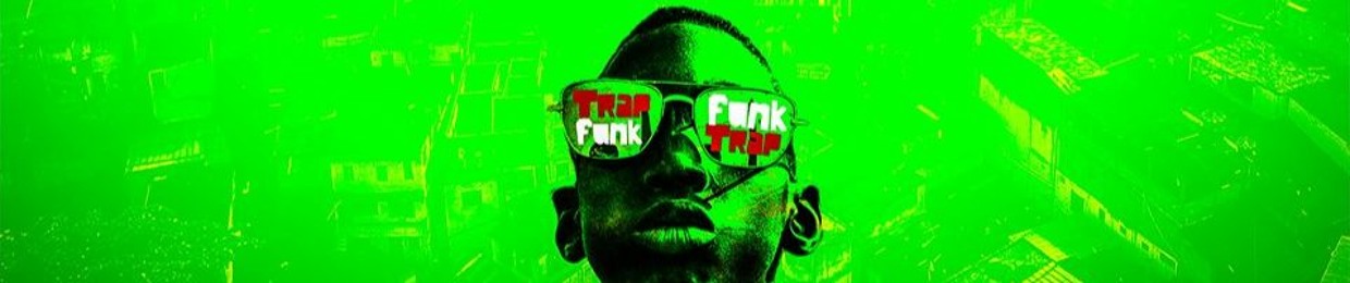 É o Trap, É o Funk!