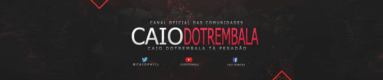 CAIO DOTREMBALAϟ