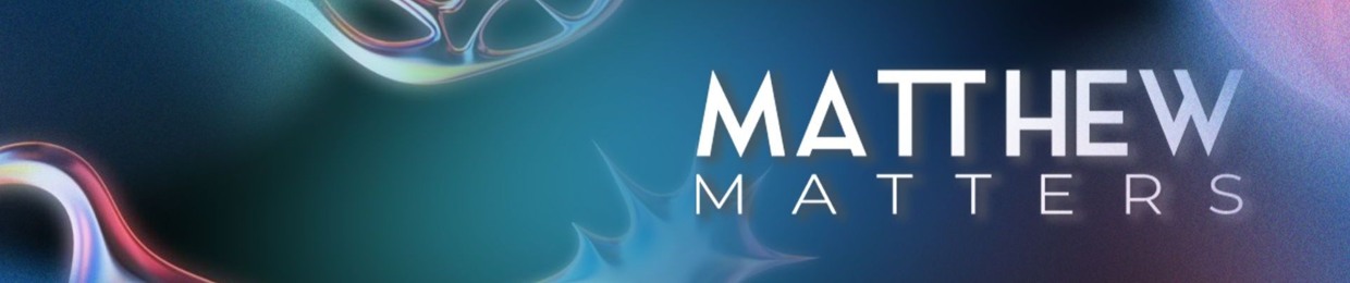 Matthew Matters
