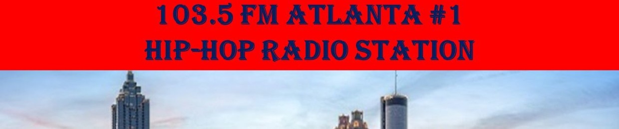 Stream 103.5 FM Atlanta #1 Hip-Hop Radio Station music | Listen to songs,  albums, playlists for free on SoundCloud