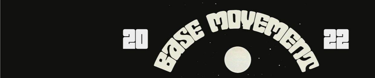 BASE MOVEMENT