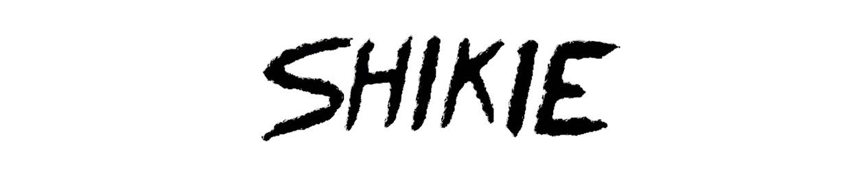 SHIKIE