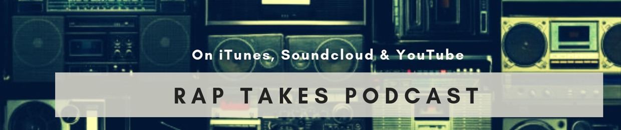 Rap Takes Podcast