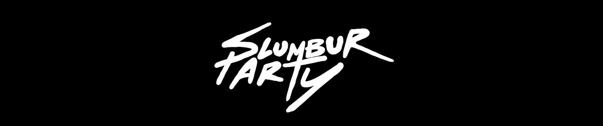 SLUMBUR PARTY