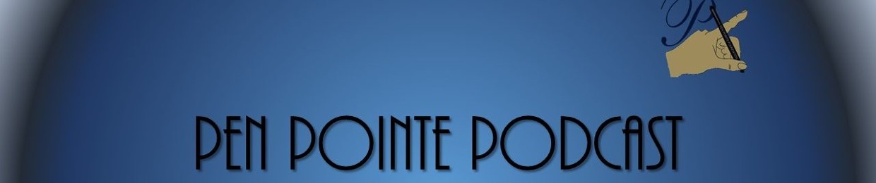 Pen Pointe Podcast