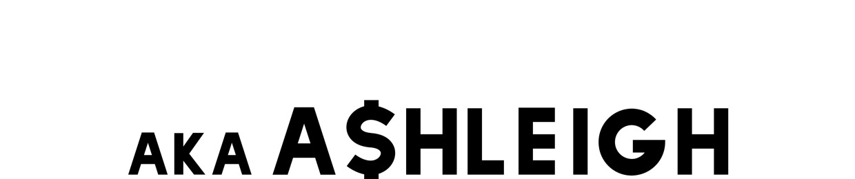 aka A$HLEIGH