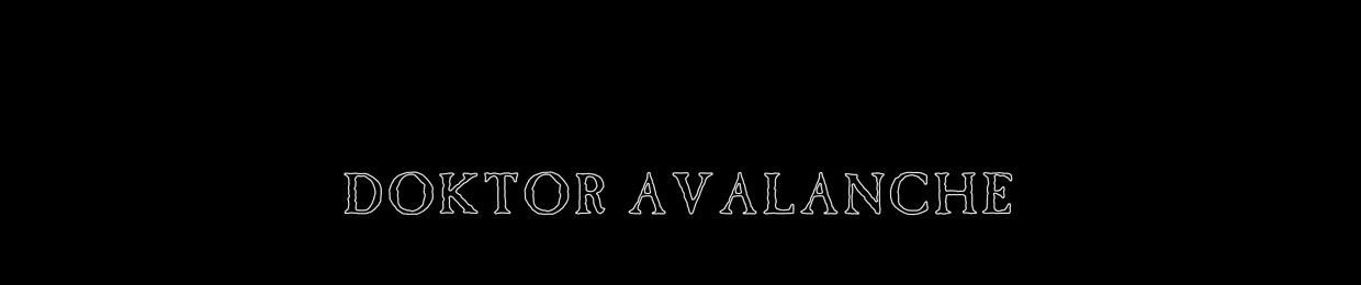 The Doktor Avalanche