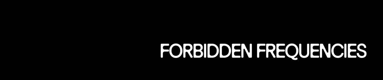 Forbidden Frequencies
