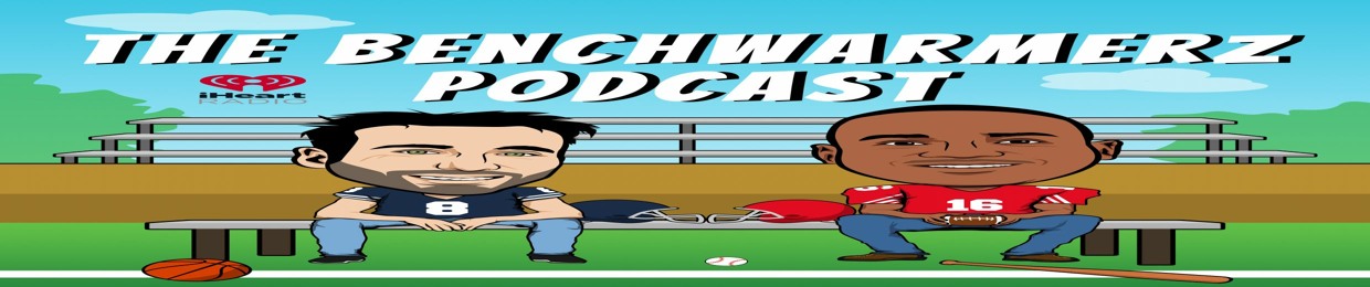 The Benchwarmerz Podcast