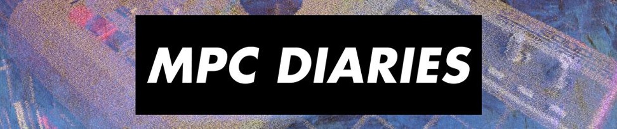 MPC Diaries