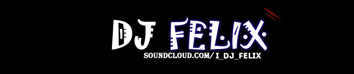 DJ FELIX