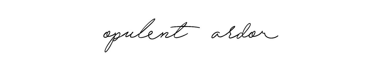 opulent ardor