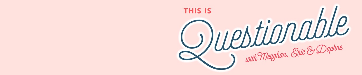 This Is Questionable