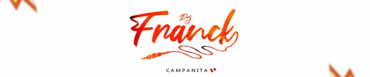 DJ FRANCK CAMPANITA - PERÚ