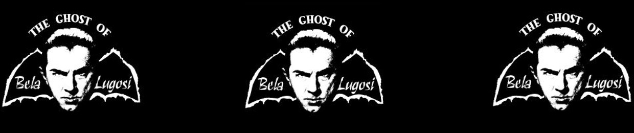 The Ghost Of Bela Lugosi