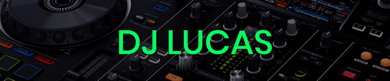 DJ LUCAS EL ORIGINAL