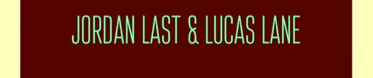 Jordan Last & Lucas Lane